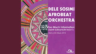 Dele Sosimi Too Much Information レコード Too Much Information (Mr Raoul K Transformation) - YouTube