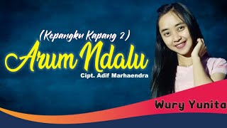Arum Ndalu (Kepangku Kapang2) Voc. Wury Yunita