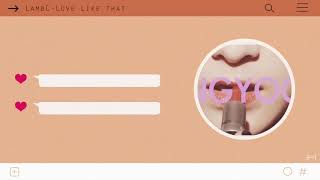 【韓中字】LambC (램씨) - Love Like That