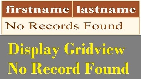 asp.net gridview display no record found message