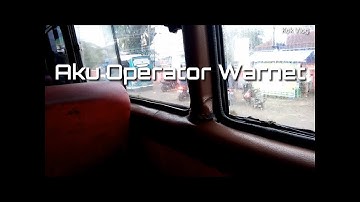 AKU OPERATOR WARNET - Kok Vlog