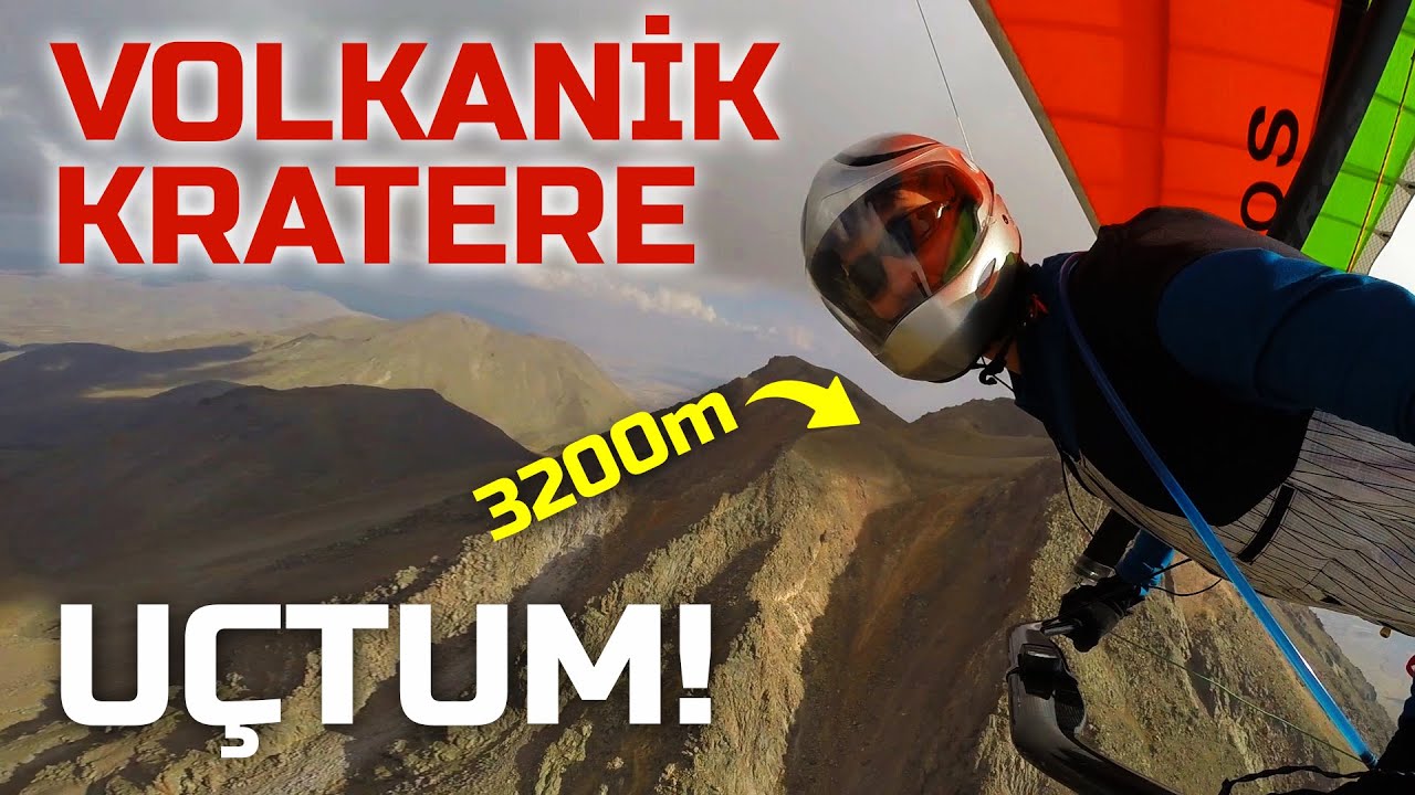 Yanardağın Kraterine Motorsuz Yelkenkanat'la Uçtum!