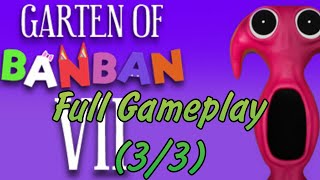 Garten of Banban 7 Full Gameplay (3/3)
