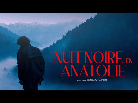 NUITE NOIRE EN ANATOLIE - BANDE ANNONCE OFFICIELLE