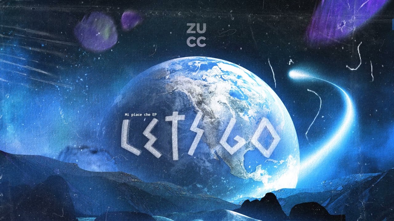 Guarda LETS GO - MI PIACE CHE - EP ZUCC su YouTube Guarda LETS GO - MI PIACE CHE - EP ZUCC su YouTube