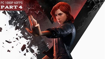 CONTROL Gameplay Walkthrough Part 4 [1080p HD 60FPS+ PC] - No Commentary