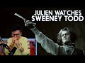 Julien watches Sweeney Todd