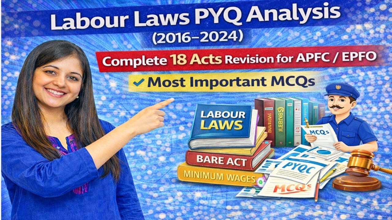 Labour Laws PYQ Analysis (2016–2024) | Complete 18 Acts Revision for ...