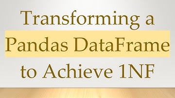 Transforming a Pandas DataFrame to Achieve 1NF