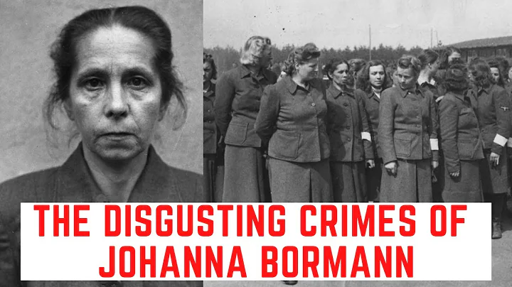 The DISGUSTING Crimes Of Johanna Bormann - The Wom...