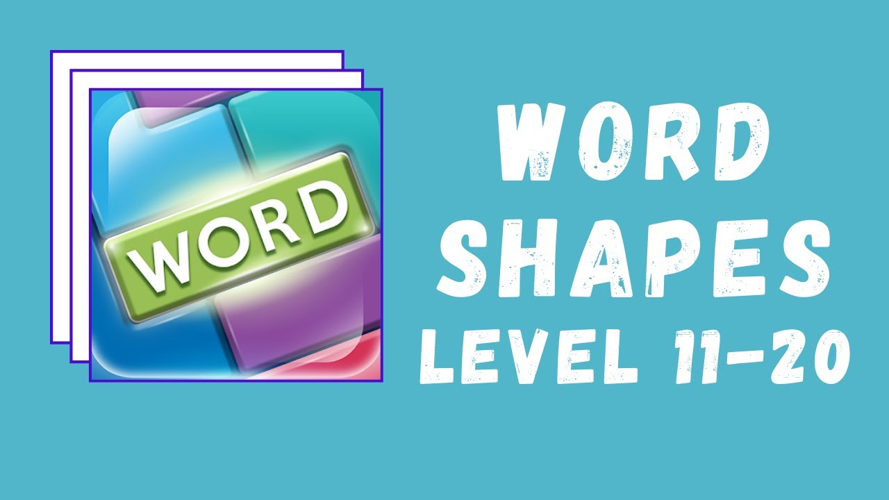 WordShapes Level 11 12 13 14 15 16 17 18 19 20 Answers