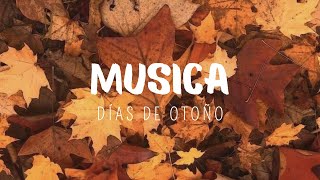 MÚSICA DE OTOÑO, MUSICA INSTRUMENTAL DE AMBIENTE