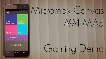 Micromax Canvas A94 MAd Gaming Demo - Advices Media