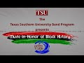 Texas Southern University Concert Winds Presents &quot;Music in Honor of Black History&quot;