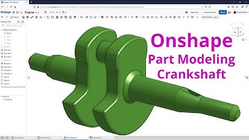 Onshape - Part Modeling Tutorial | Crankshaft