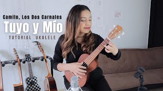 Tuyo y Mío - Camilo, Los Dos Carnales - Tutorial Ukulele