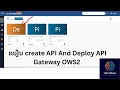 How to create API And Deploy In Gateway OWS2