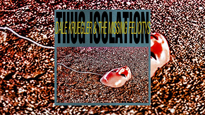 Dale Kruegler   Thug Isolation Suite