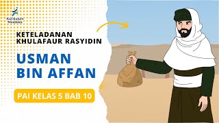 Pai Kelas 5 Kurikulum Merdeka Bab 10  Usman Bin Affan