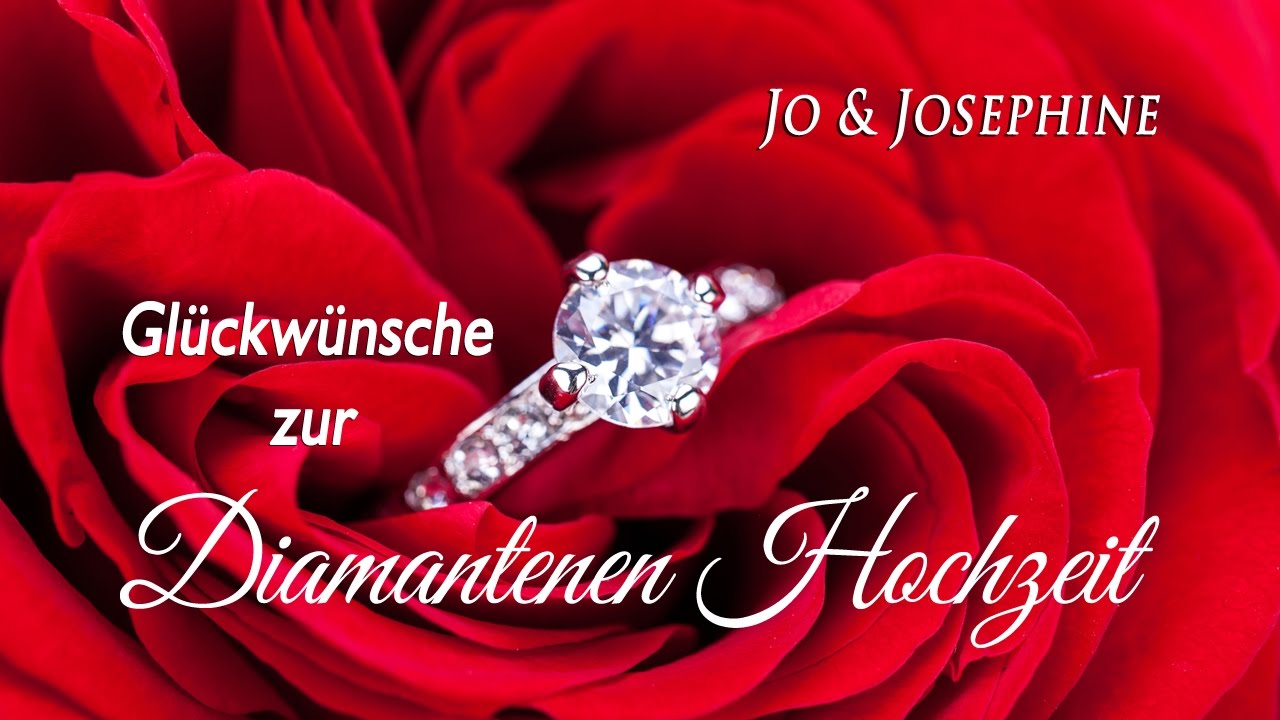 Für hochzeit glückwünsche diamantene Glückwünsche zur