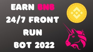 2022 Latest Front Run Bot Tutorial | Earn BNB 24/7!