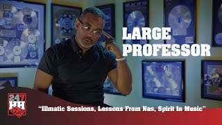 Large Professor - Illmatic Sessions, Lessons From Nas, Spirit In Music (247HH Exclusive)