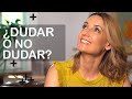 Dudar o no dudar… Esa es la cuestión | TU LADO POSITIVO