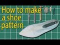 How to make shoes basic pattern