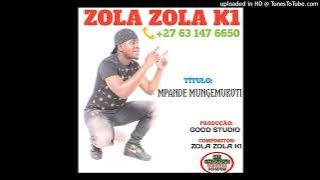 ZOLA ZOLA K1-MPANDE MUNGEMUKOTI (MR KHANANA CHANNEL 2022)