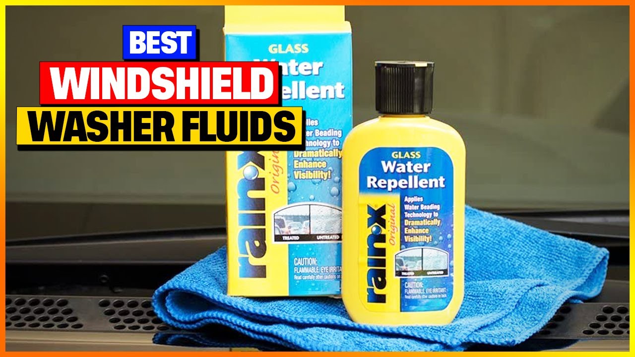 Best Windshield Washer Fluids 2023 - Top 6 Picks 