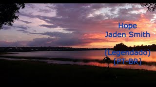 Hope - Jaden Smith (Legendado) [PT-BR]