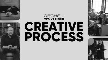 Our Creative Process - OECHSLI CONTENT
