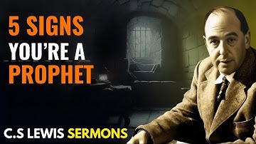 “C.S. Lewis: 5 Signs You’re Walking in a Prophetic Anointing (MUST WATCH)”
