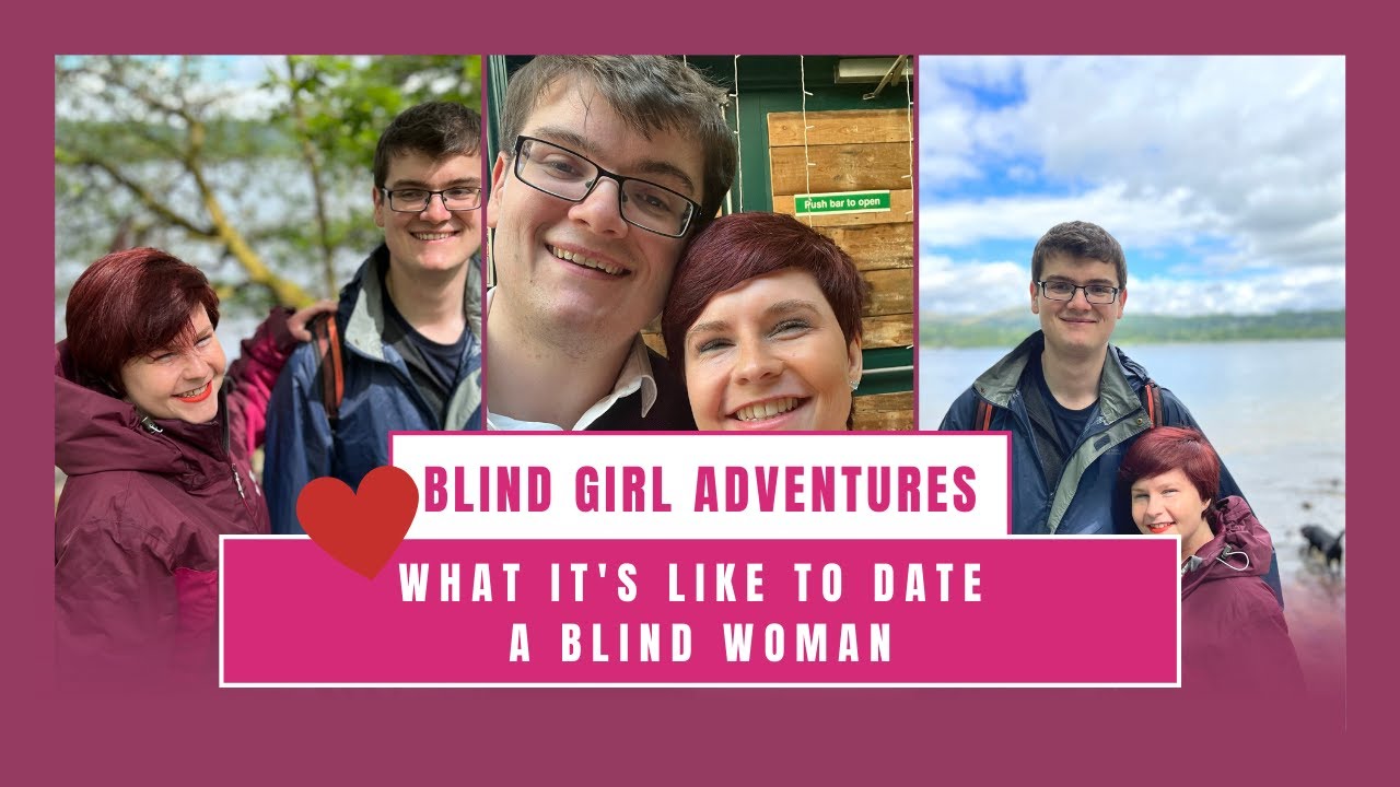 Dating Blind Woman