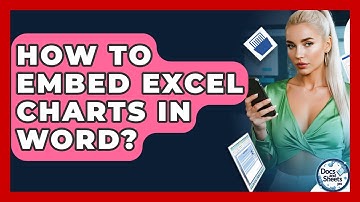 How To Embed Excel Charts In Word? - Docs and Sheets Pro