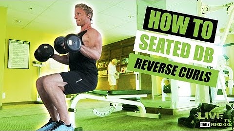How To Do SEATED DUMBBELL REVERSE CURLS | Exercise Demonstration Video and Guide