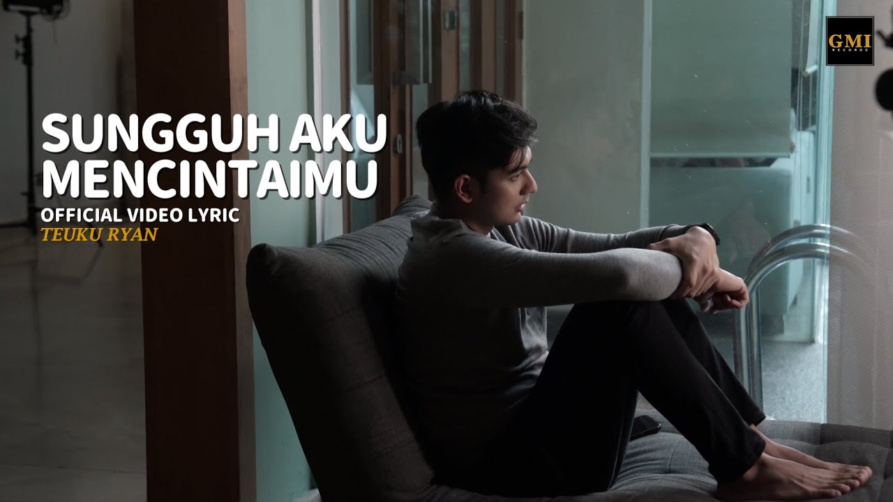 Teuku Ryan - Sungguh Aku Mencintaimu (Video Lirik) | Lagu Pop Indonesia Romantis
