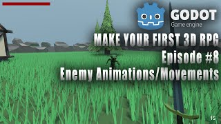 MAKE YOUR FIRST 3D RPG IN GODOT #8 | ENEMY ANIMATIONS/MOVEMENTS