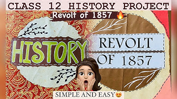 Revolt of 1857 Project File ( detailed simple and easy) #art #file #simple #easy #history #12th