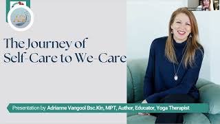 ASC Webinar - The Journey of Self-Care to We-Care by Adrianne Vangool