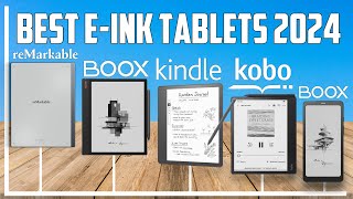 Best E-Ink Tablets 2024 - The Only 5 You Should Consider Today