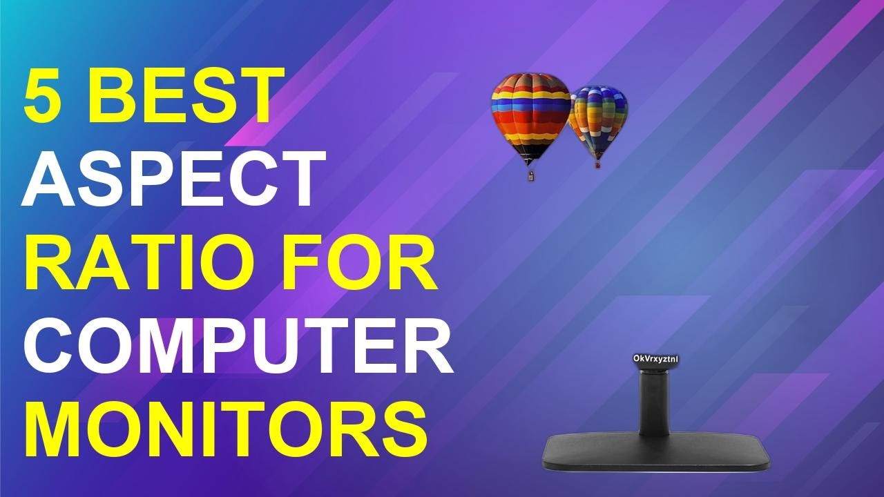 Ratio Problem Monitor 5 Best Aspect Ratio For Computer Monitors 2025 | Optimal Monitor Aspect ...