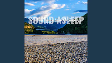 Ideal River Flowing Sounds for Sleeping, Pt. 20