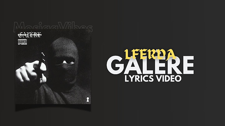 Lferda - Galere (Lyrics Video)