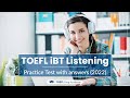 Toefl ibt listening practice test 2023  with answer key  actual toefl test