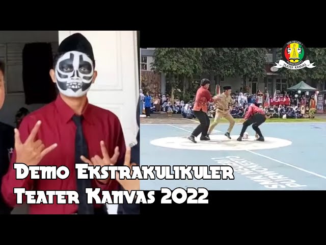 Demo Ekstrakulikuler Teater Kanvas 2022 - SMK NEGERI 1 PURWOKERTO class=