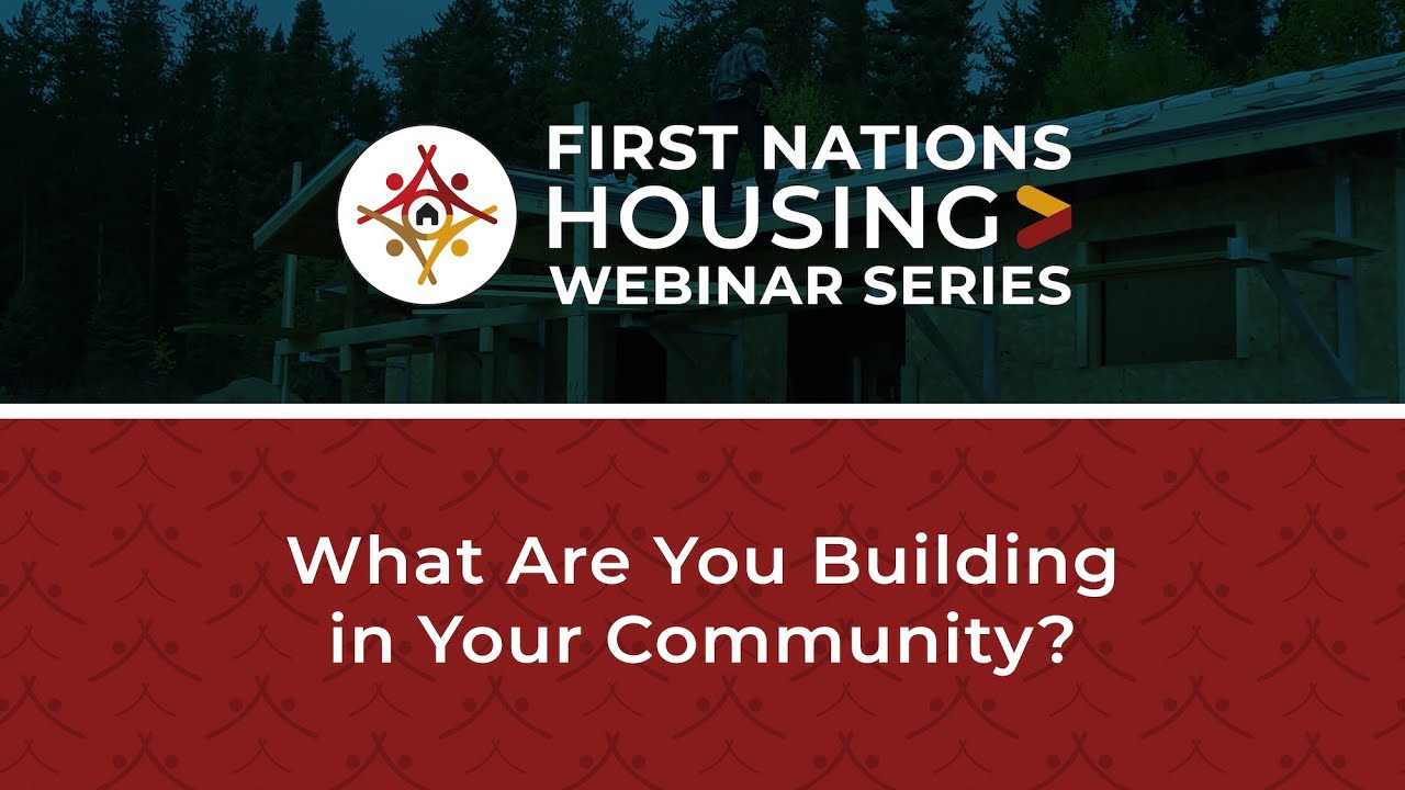 FNHC 2025-26 Webinar Series - #5 What Are You Building in Your Community
