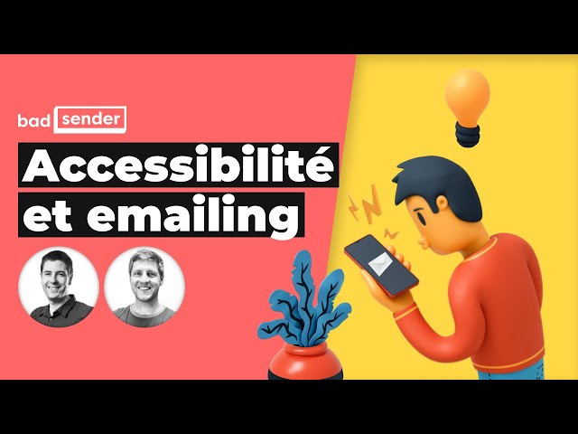 Rendre vos emails accessibles