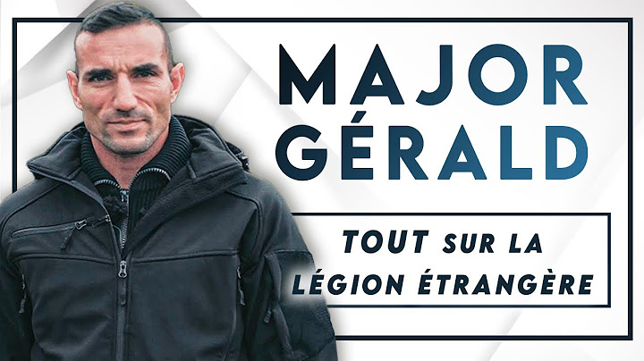 #56 Major Gérald - Légion étrangère : à la limite des capacités humaines ?
