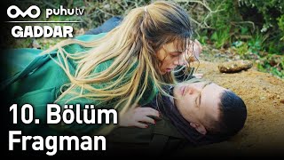 Gaddar 10. Bölüm Fragman